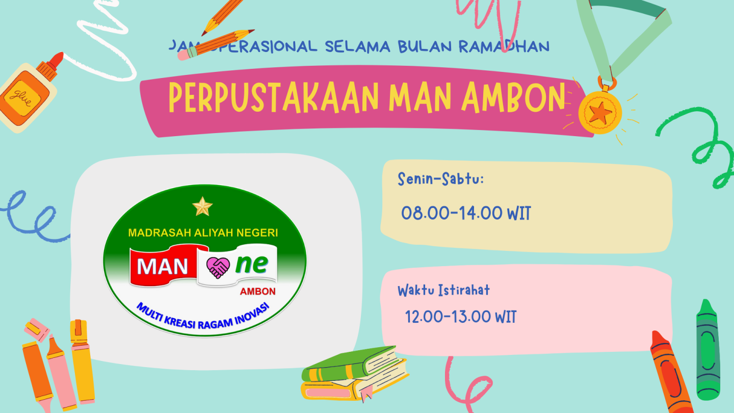 Jam layanan perpustakaan MAN Ambon selama bulan Ramadhan